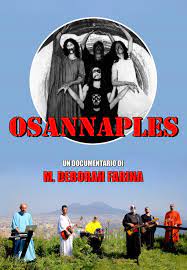 OSANNA - Osannaples (film documentario di M. DEBORAH FARINA)